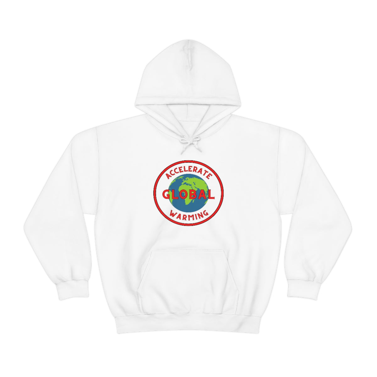 Accelerate Global Warming - Unisex Heavy Blend™ Hooded Sweatshirt - ALL COLORS - Hot Take