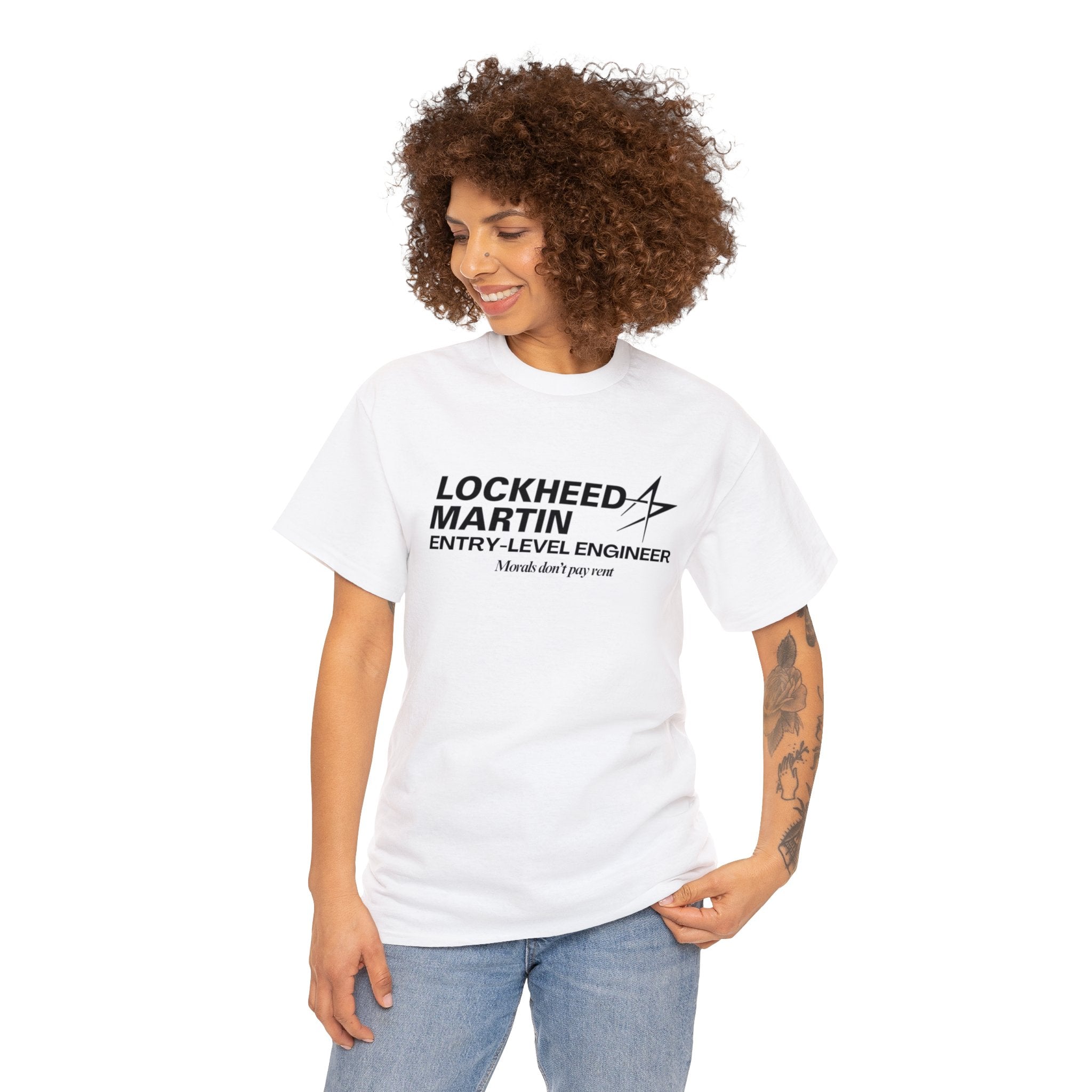 Lockheed Martin Entry Level Engineer (Morals don't pay rent) - Unisex Heavy Cotton Tee