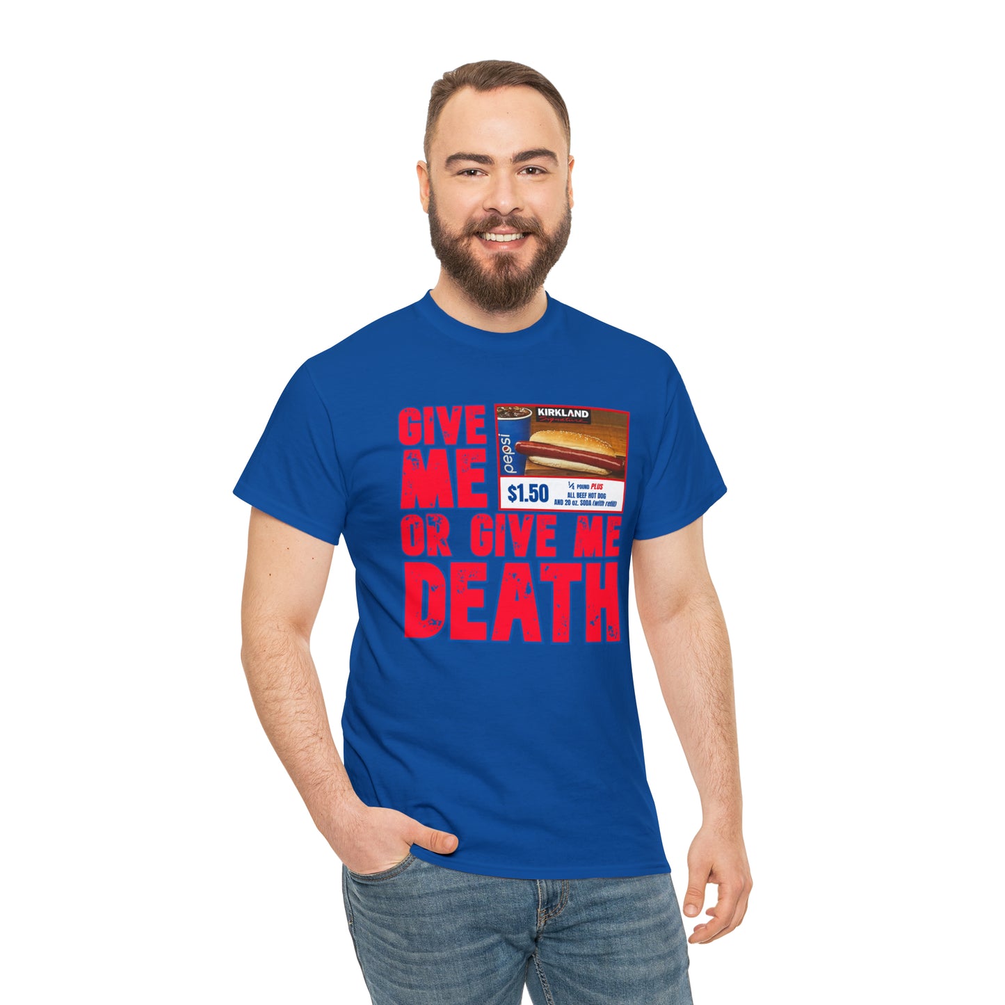 Give me costco $1.50 hotdog or give me death - Unisex Heavy Cotton Tee