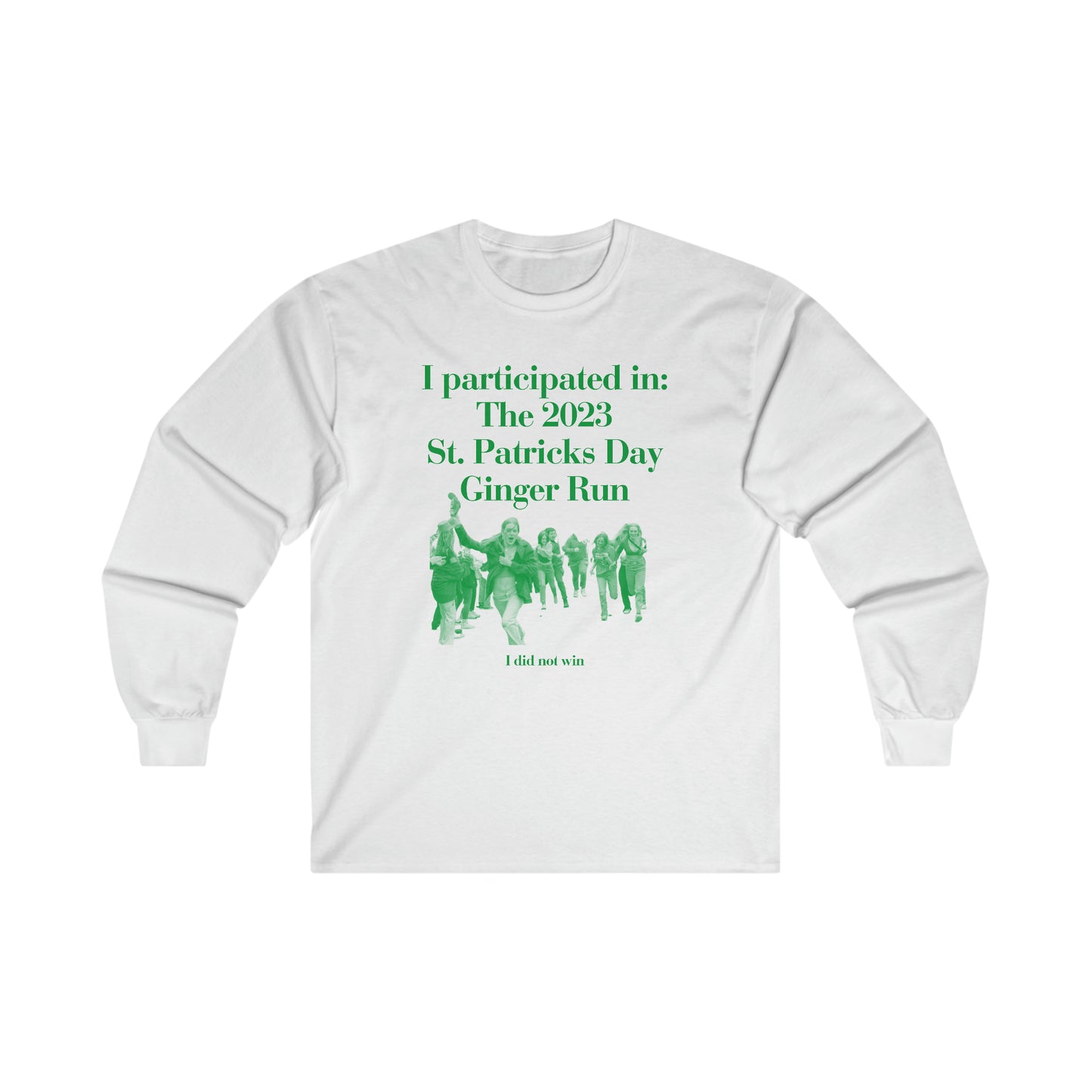 I participated in the 2023 St. Patricks Day Ginger Run - Ultra Cotton Long Sleeve Tee