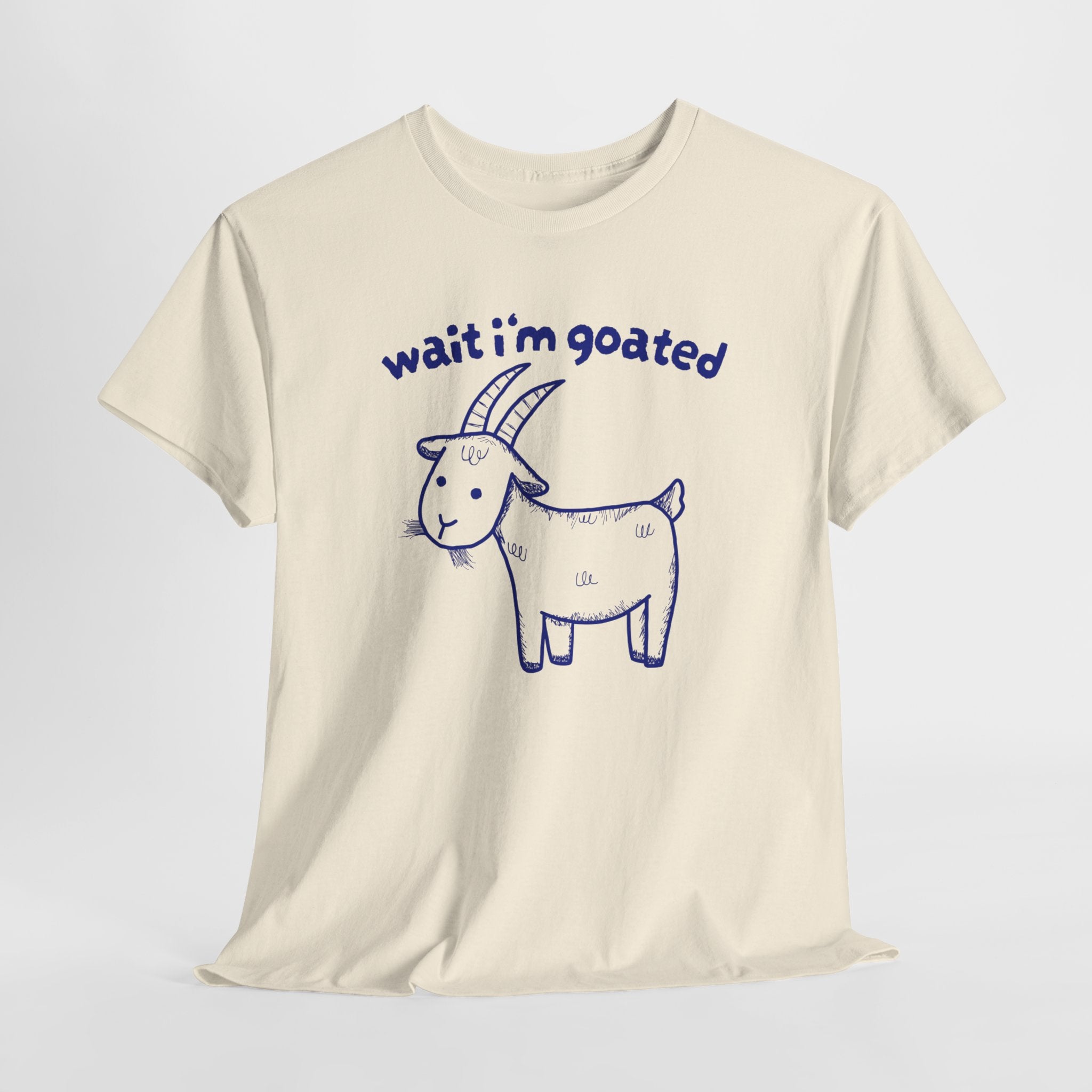 Wait I'm Goated Shirt