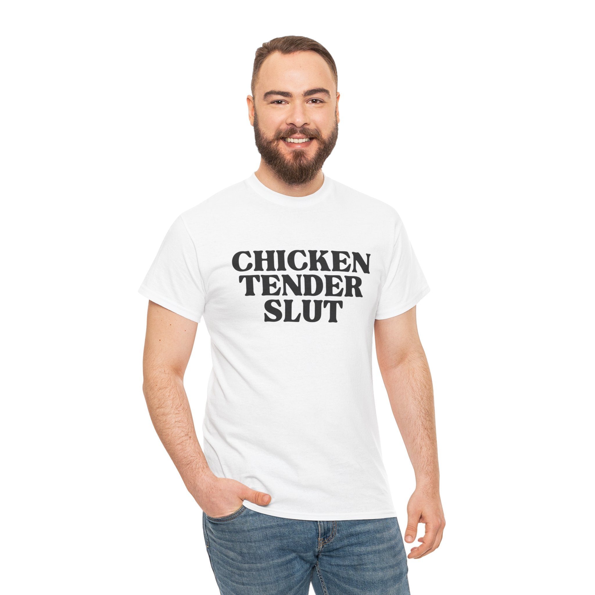 Chicken Tender Slut Shirt