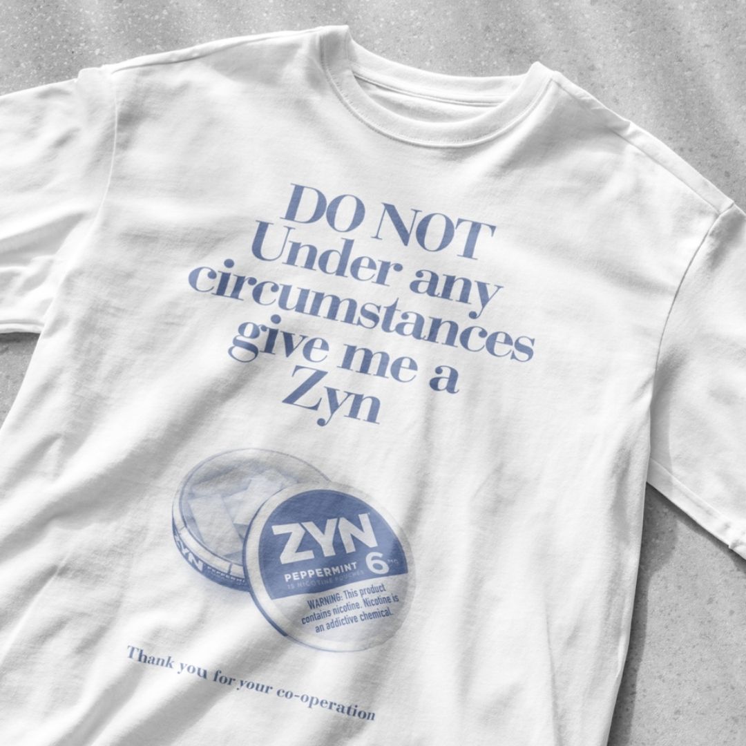 Do not under any circumstances give me a Zyn - Unisex Heavy Cotton Tee