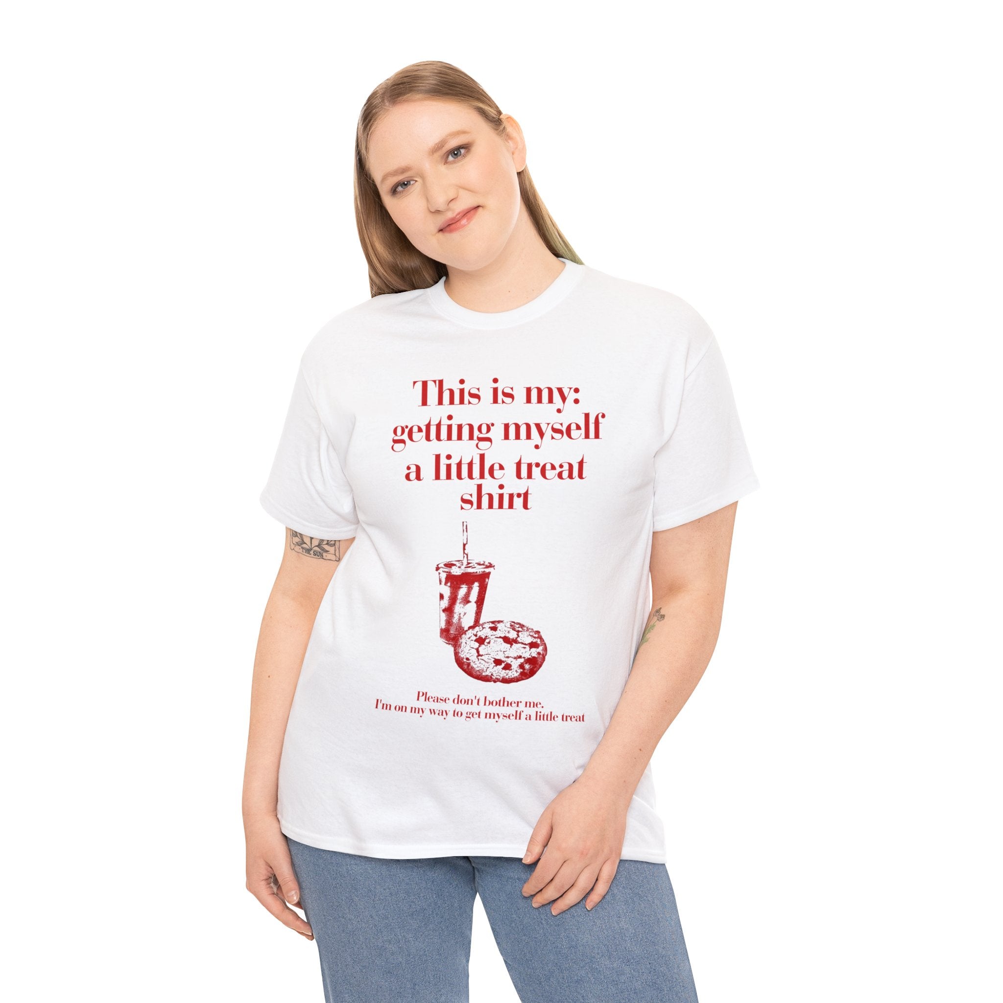 This is my getting myself a little treat shirt - Unisex Heavy Cotton Tee