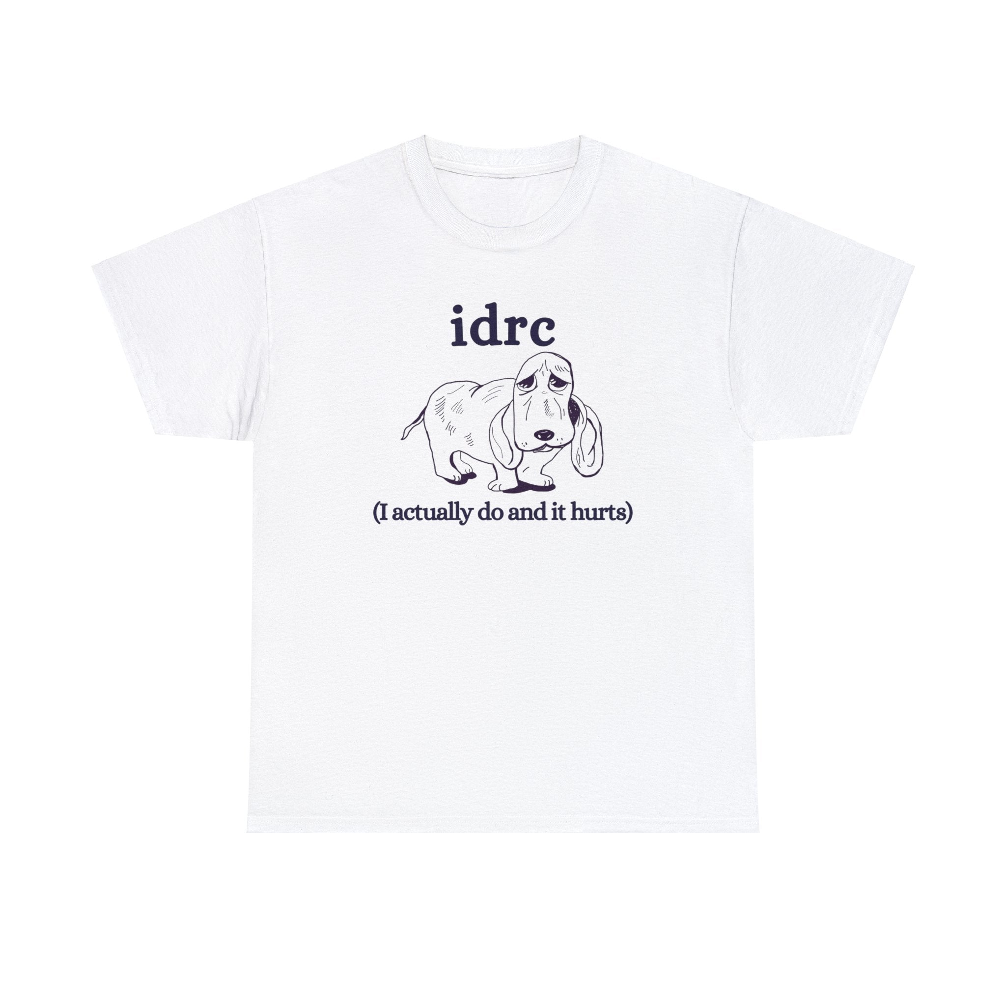 idrc (I actually do and it hurts) | graphic tee | funny shirt | vintage shirt | sarcastic t-shirt retro cartoon tee