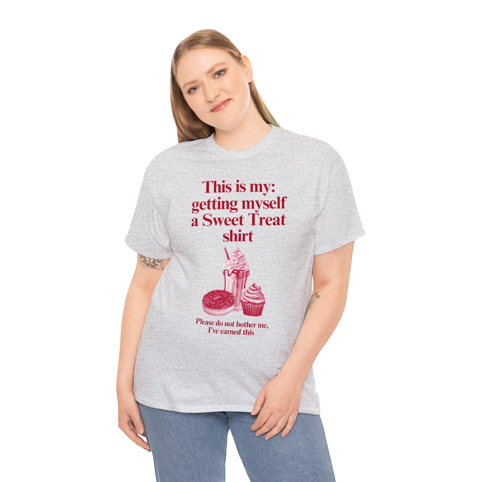 This is my getting myself a Sweet Treat shirt - Unisex Heavy Cotton Tee