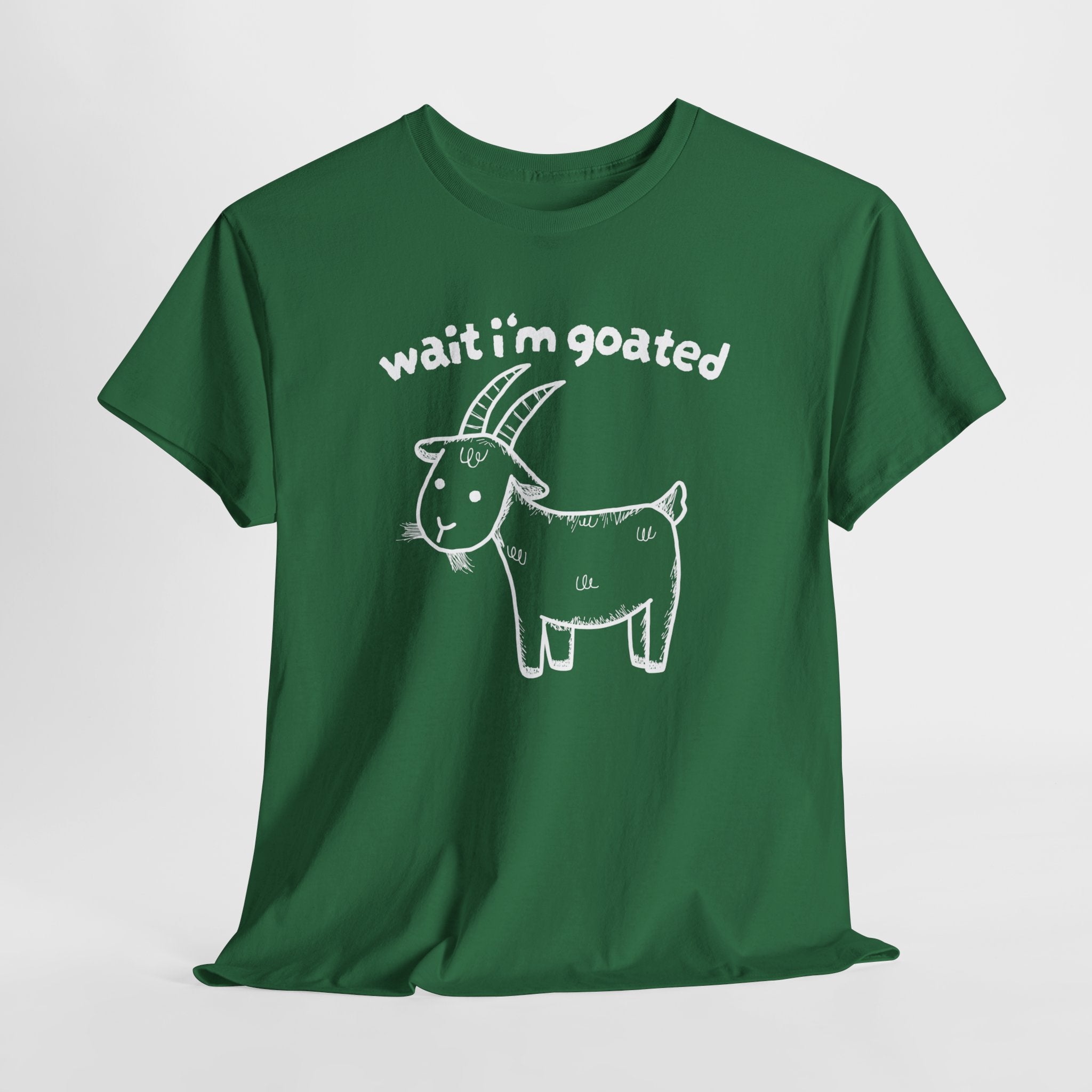 Wait I'm Goated Shirt