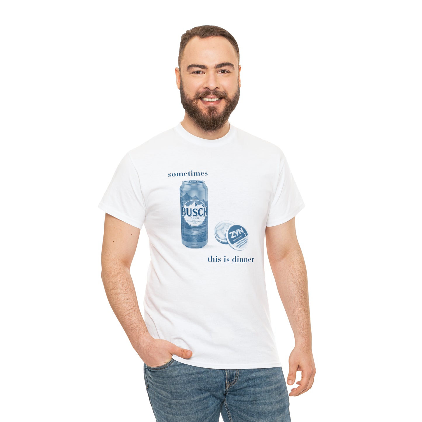 Sometimes this is dinner Busch and Zyns - Unisex Heavy Cotton Tee