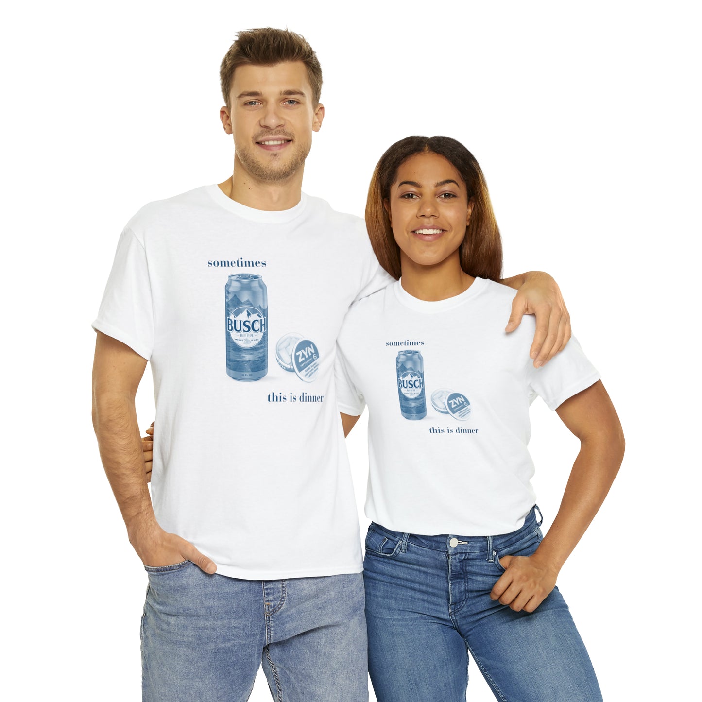 Sometimes this is dinner Busch and Zyns 6mg - Unisex Heavy Cotton Tee