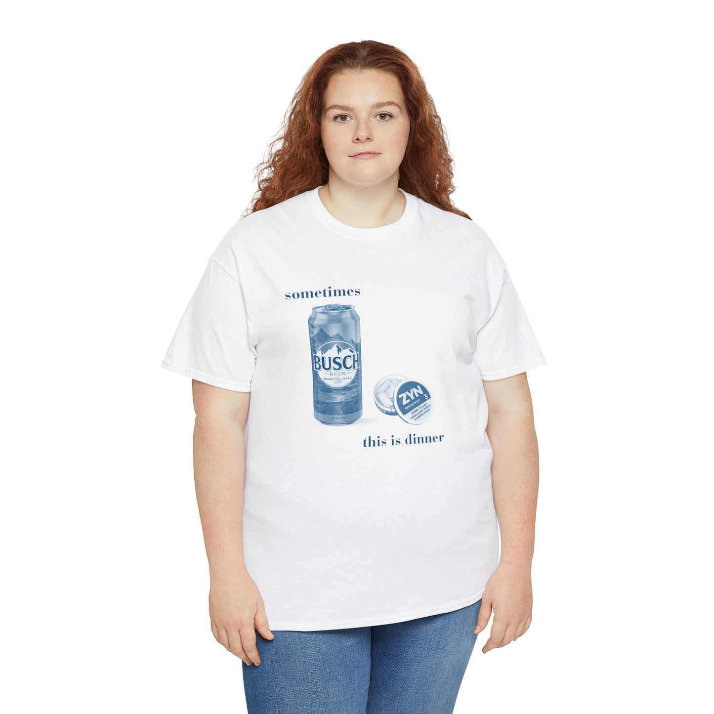 Sometimes this is dinner Busch and Zyns - Unisex Heavy Cotton Tee