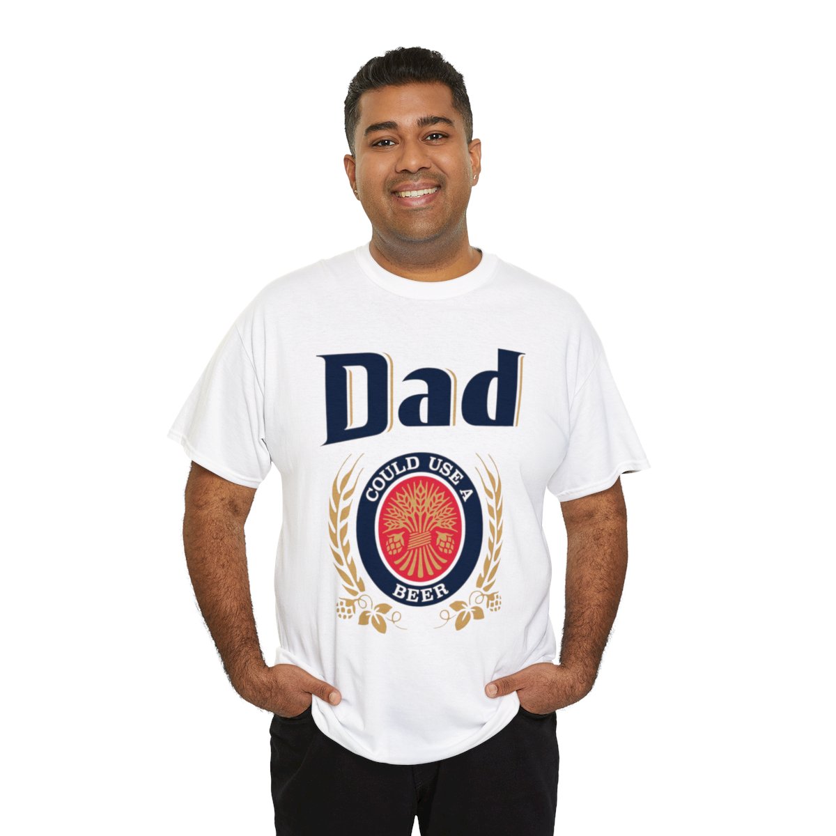 Dad Could Use a Beer - Unisex Heavy Cotton Tee