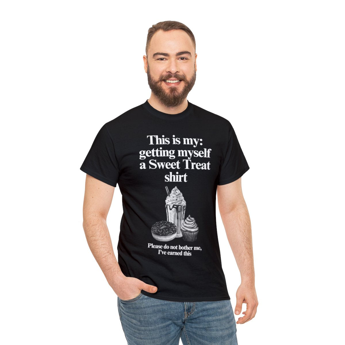 This is my getting myself a Sweet Treat shirt - Unisex Heavy Cotton Tee