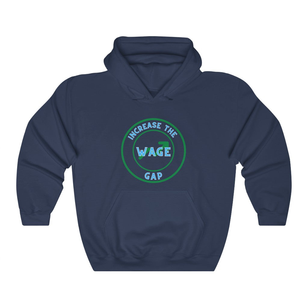 Increase the Wage Gap - Unisex Heavy Blend™ Hooded Sweatshirt - ALL COLORS - Hot Take