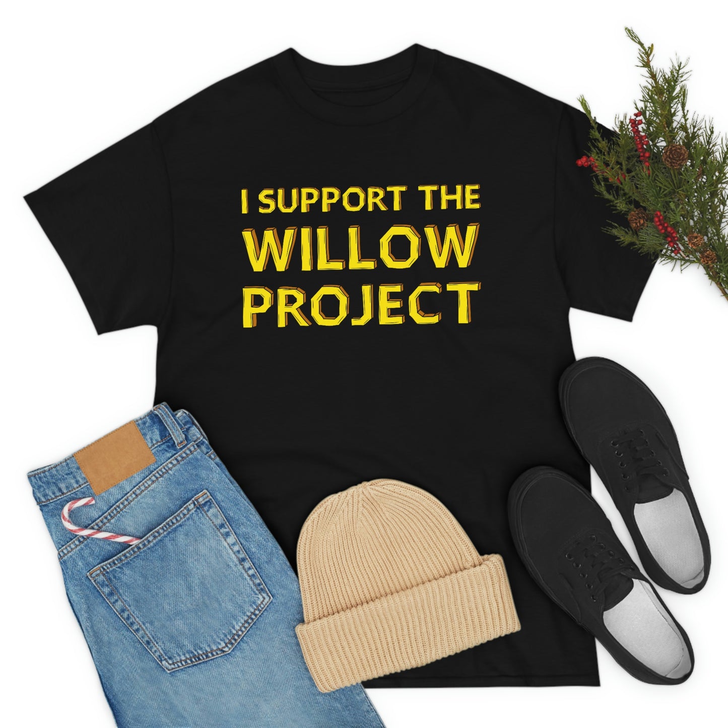 I Support the Willow Project - Unisex Heavy Cotton Tee